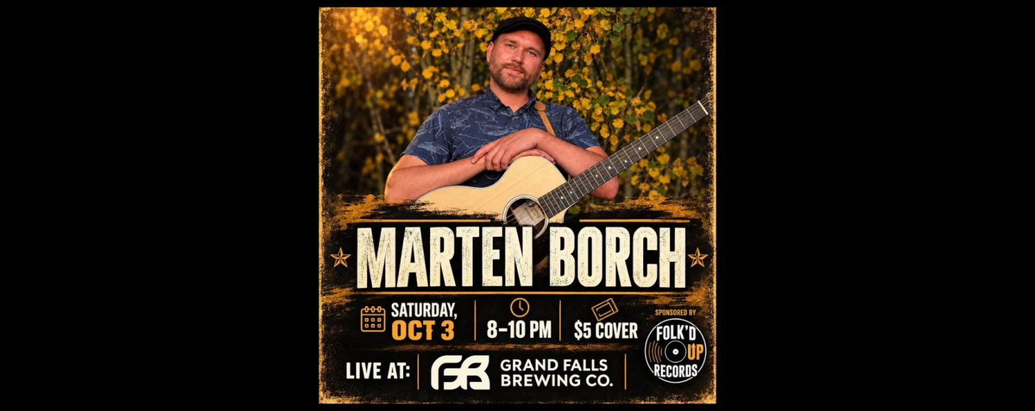 Folk&rsquo;d Up Radio pr&eacute;sente Marten Borch @ Grand Falls Brewing Co.